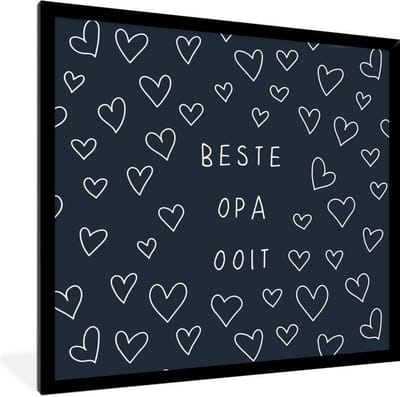 Fotolijst incl. Poster - Quote - Opa - Vaderdag - Beste opa ooit - Spreuken - 40x40 cm - Posterlijst