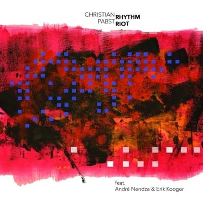 Christian Pabst, André Nendza & Erik Kooger - Rhythm Riot