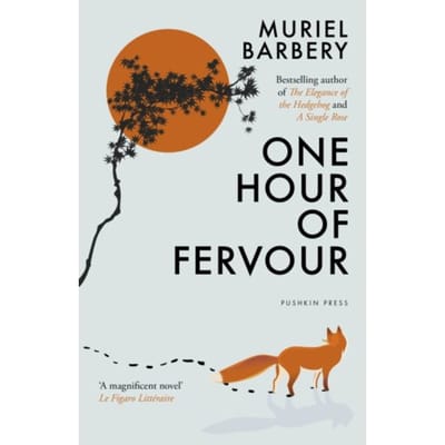 One Hour Of Fervour - Muriel Barbery