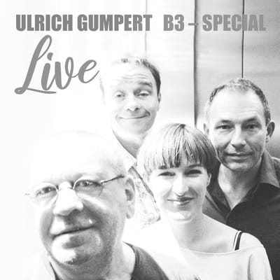 Ulrich Gumpert - Ulrich Gumpert B3-Special: Live