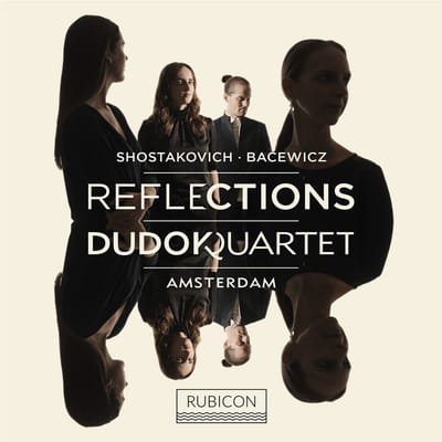 Dudok Quartet Amsterdam - Reflections - Shostakovich, Bacewicz (CD)