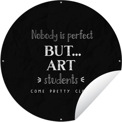 Tuincirkel Kunst - Studenten - Quotes - School - 60x60 cm - Ronde Tuinposter - Buiten