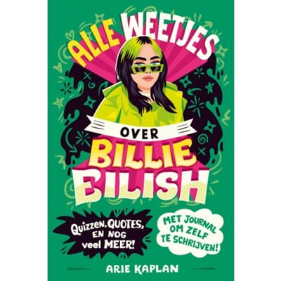 Alle Weetjes Over Billie Eilish - Arie Kaplan