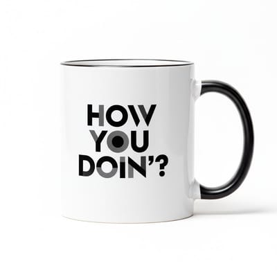 How You Doin’? Mok 330ml – Trendy Minimalistische Quote Koffiebeker – Grappig Cadeau voor Vrienden & Collega’s