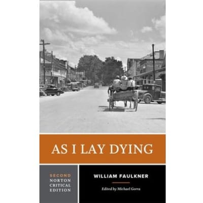 As I Lay Dying - Norton Critical Editions - William Faulkner