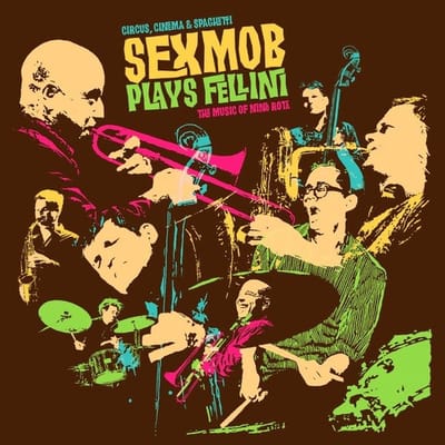 Sexmob - Cinema, Circus & Spaghetti (CD)