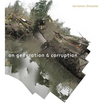 On Generation & Corruption - Terrence Chiusano