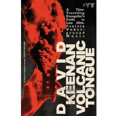 Volcanic Tongue - David Keenan