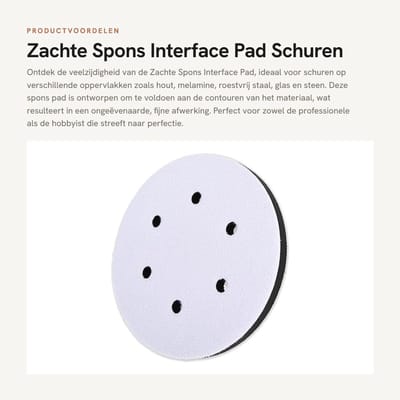 Dailygoods- Spons Zachte Interface Pad - Schuren - 150 mm Diameter - 6 Gaten - Schuimconstructie - Vermindert Trillingen - Schuurpad