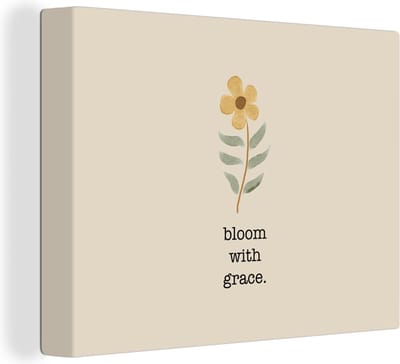 Canvas Schilderij Quotes - Spreuken - Bloom with grace - 40x30 cm - Wanddecoratie