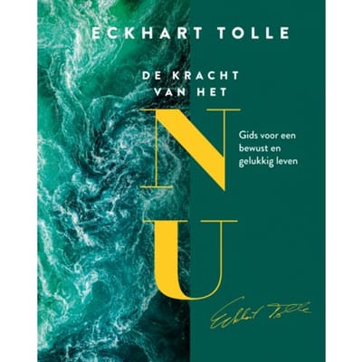 De Kracht Van Het Nu - Eckhart Tolle