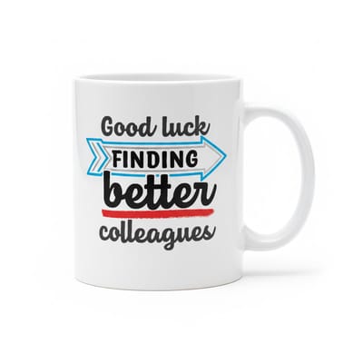 Good Luck Finding Better Colleagues Mok – Grappig Afscheid Cadeau – Werkplek Humor Koffiemok 330 ml
