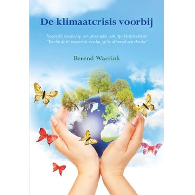 De Klimaatcrisis Voorbij - Berend Warrink
