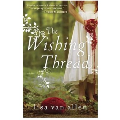 The Wishing Thread - Lisa Val Allen