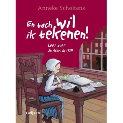 En Toch Wil Ik Tekenen! - Duik In De Tijd Van - Anneke Scholtens