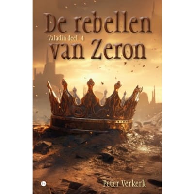 De Rebellen Van Zeron - Peter Verkerk