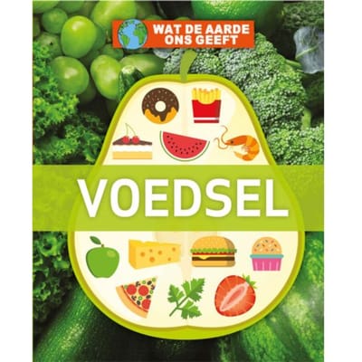 Voedsel - Wat De Aarde Ons Geeft - Nancy Dickmann