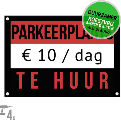 Bord/ aanbieding Dibond + boorgaten | "Parkeerplaats te huur - 10 euro/ dag" | 40 x 30 cm | Toeristen | Parkeren | Blankenberge | Verhuur | Dagparking | Zee | Kust | Toerisme | Parkeerproblemen | Chaos | Roestvrij | Duurzaam | 1 stuk