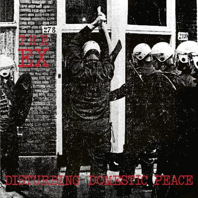 The Ex - Disturbing Domestic Peace (LP)