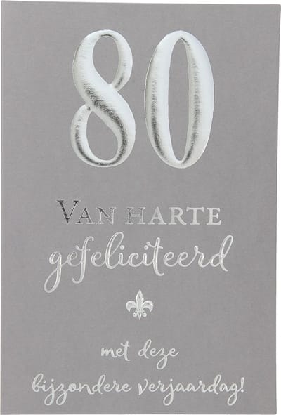 Cijferkaarten - De mooiste Leetijd - Verjaardagskaart 80 Van harte gefeliciteerd met deze?