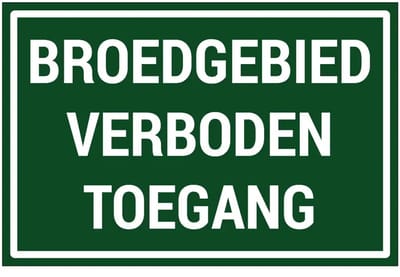 Broedgebied verboden toegang bord | gecoat dibond materiaal | 18 x 12 cm