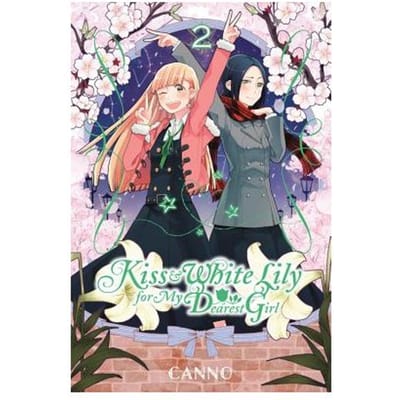 Kiss And White Lily For My Dearest Girl, Vol. 2 - Canno