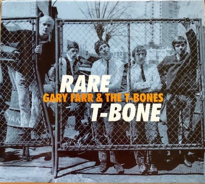 Gary Farr & The T-Bones - Rare T-Bone (CD)