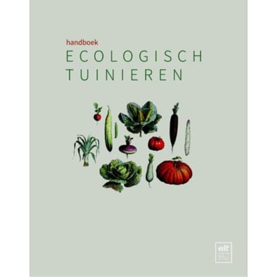 Handboek Ecologisch Tuinieren - Geert Gommers