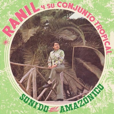 Ranil Y Su Conjunto Tropical - Sonido Amazonico (LP)