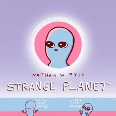Strange Planet De Strip sensatie van het Jaar Nu op Apple TV door Nathan W. Pyle Hardback Boek 9781472269058