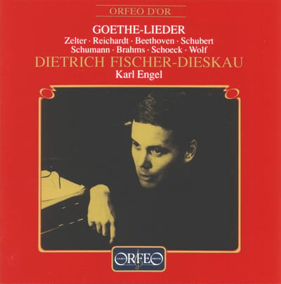 Dietrich Fischer-Dieskau & Karl Engel - Goethe-Lieder Zelter . Reichardt . Beethoven . Schubert . Schumann . Brahms . Schoeck . Wolf (CD)