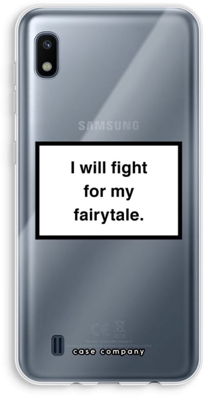 Hoesje geschikt voor Samsung Galaxy A10 hoesje - Fight for my fairytale - Soft Cover Telefoonhoesje - Bescherming aan alle Kanten en Schermrand