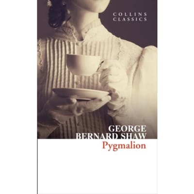 Pygmalion - Collins Classics - George Bernard Shaw