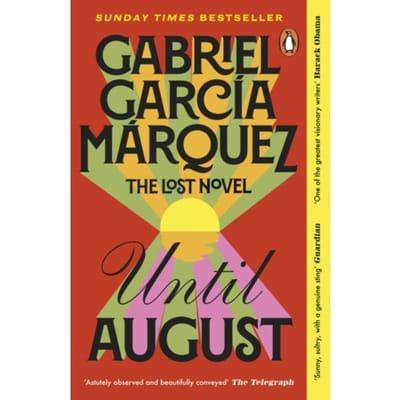Until August - Gabriel Garcia Marquez