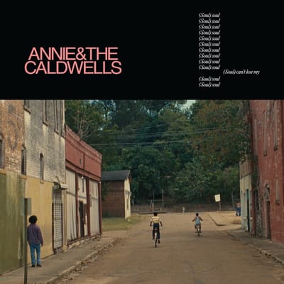 Can't Lose My (Soul) - Annie And The Caldwells