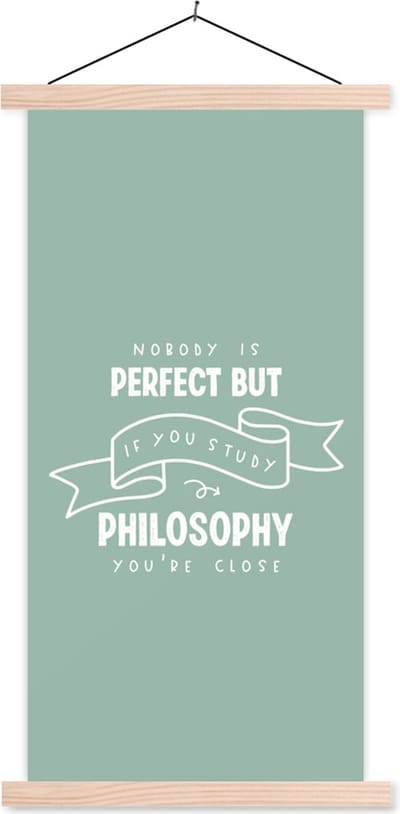 Posterhanger incl. Poster 60x120 cm - Schoolplaat - Quote - Studeren - Filosofie - Textielposter - Blanke latten