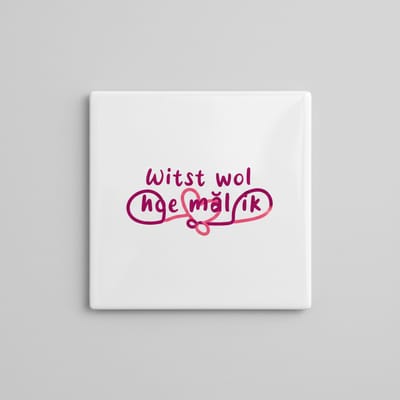 Witst Wol Hoe Mâld Ik Tegel 15×15 cm – Friese Quote Keramische Wandtegel – Grappige Streektaal Spreuk Decor Cadeau