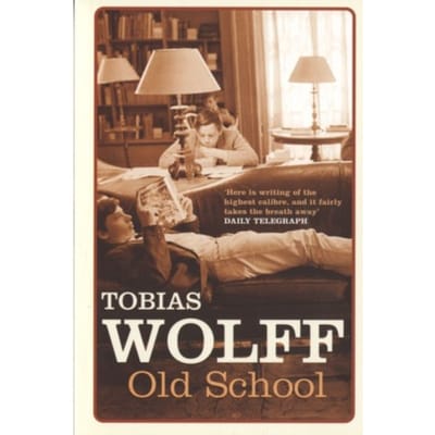 Old School - Tobias Wolff