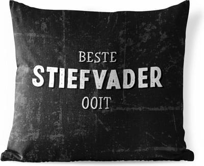 Tuinkussen - Vaderdag cadeau - Quote - Stiefvader - Best stepdad ever - Spreuken - 40x40 cm - Weerbestendig - Vaderdag cadeautje - Cadeau voor vader en papa