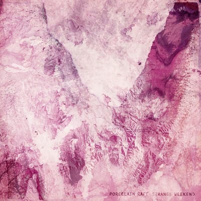 Porcelain Raft - Strange Weekend (CD)