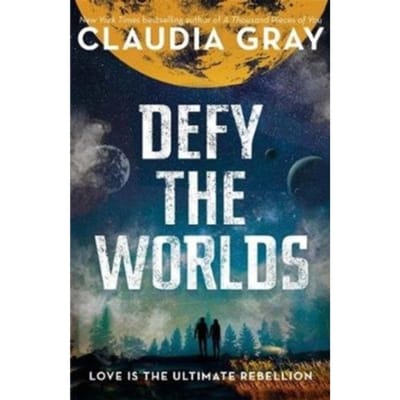 Defy The Worlds - Claudia Gray
