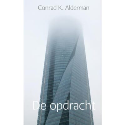 De Opdracht - Conrad K. Alderman
