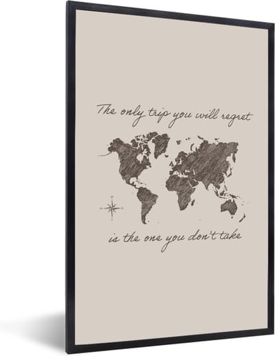 Fotolijst incl. Poster - Spreuken - Quotes - The only trip you will regret is the one you don't take - 40x60 cm - Posterlijst