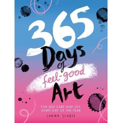365 Days Of Feel-Good Art - 365 Days Of Art - Lorna Scobie