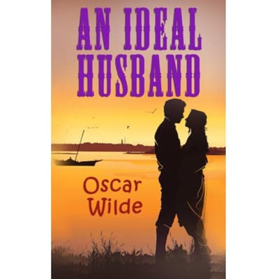 An Ideal Husband - Oscar Wilde