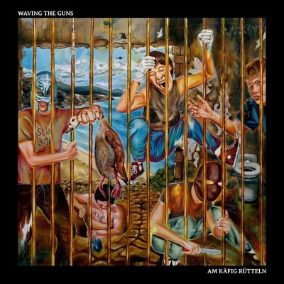 Waving The Guns - Am Käfig Rütteln (2 CD)