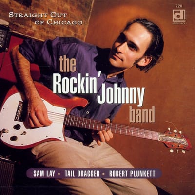 Rockin' Johnny Band With Sam Lay & Tail Dragger - Straight Out Of Chicago (CD)