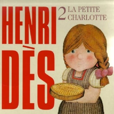 Henri Dès - La Petite Charlotte Volume 2 (CD)