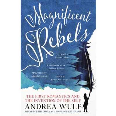 Magnificent Rebels - Andrea Wulf
