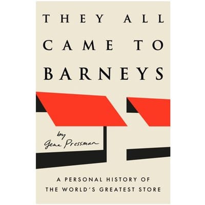 They All Came To Barneys - Gene Pressman